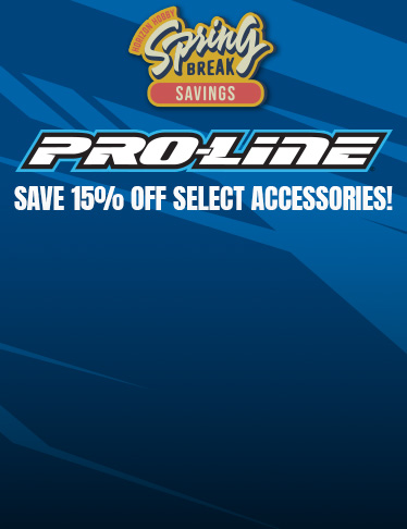 Shop Spring Break Savings with 15 Percent Off Select Pro-Line Accessories